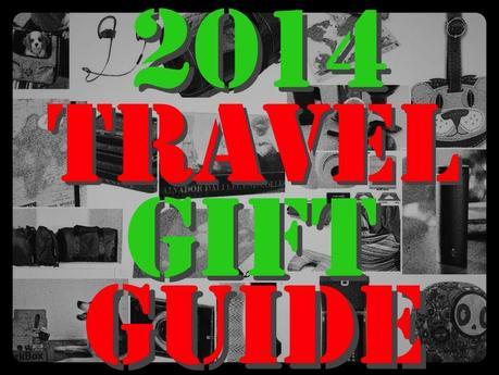 2014 Travel Holiday Gift Guide