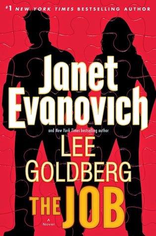 THE JOB BY JANET EVANOVICH AND LEE GOLDBERG- FOX AND O'HARE # 3- A BOOK REVIEW