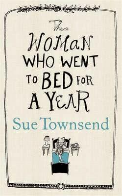 THE SUNDAY REVIEW | THE WOMAN WHO WENT TO BED FOR A YEAR - SUE TOWNSEND