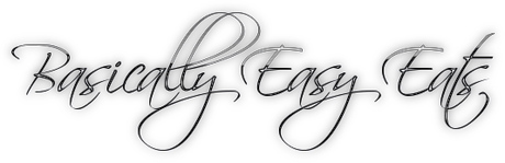 Basically Easy Eats- PASTA