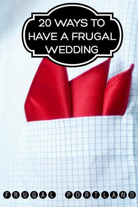 20 Ways to Have a Frugal Wedding