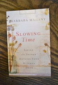 Slowing Time, Barbara Mahany, photo Susan Katz Miller