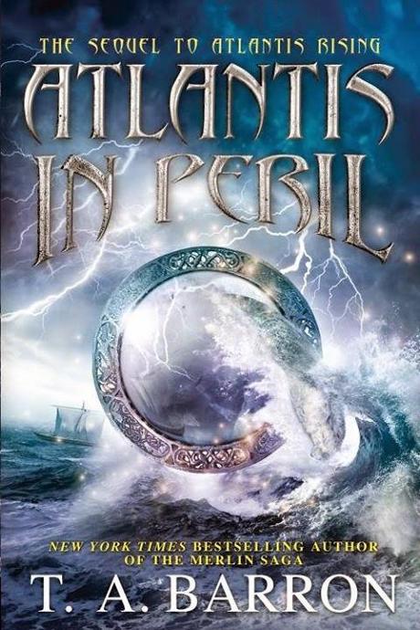 Atlantis in Peril by T. A. Barron
