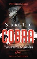 Spotlight: Strike of the Cobra by Stephen Heubach