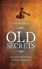 OLD SECRETS BY IAN INGRAM Guest Blog