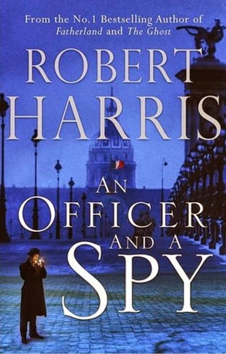 An Officer and A Spy by Robert Harris