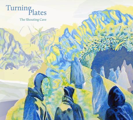 Album Review - Turning Plates - The Shouting Cave