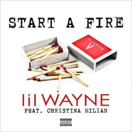 New Music: Lil Wayne “Start A Fire” ft. Christina Milian