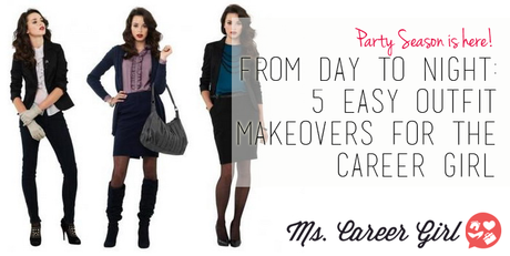 From Day to Night: 5 Easy Outfit Makeovers for the Career Girl