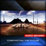 Vortex Mechanic Forecasts The Future