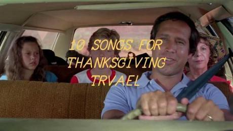 maxresdefault 1 copy 620x348 10 SONGS FOR YOUR THANKSGIVING TRAVEL
