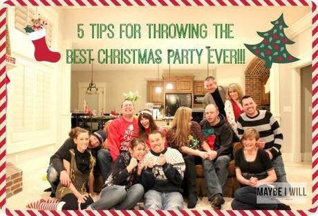 5 Tips for Throwing THE best Christmas Party Ever!