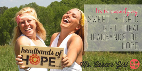 Sweet + Chic Gift Idea! Headbands of Hope