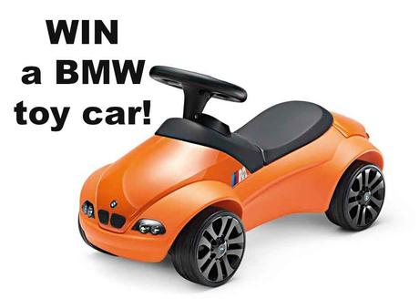 WIN a BMW toy car!