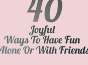 Joyful Ways Have Alone With Friends