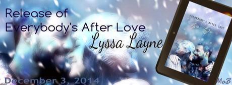 Everybody's After Love by Lyssa Layne Release Day Blitz