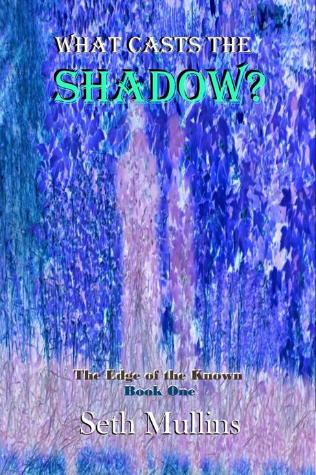 Book Review: What Casts the Shadow? by Seth Mullins: A Soul Searching Story