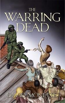 The Warring Dead by David Monette: Spotlight with Excerpt