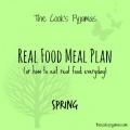 Real Food Meal Plan Spring Week 4| thecookspyjamas.com