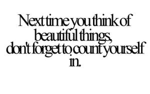 Next-time-you-think-of-beautiful-things