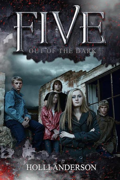 FIVE: Out of the Dark by Holli Anderson: Book Blitz with Excerpt