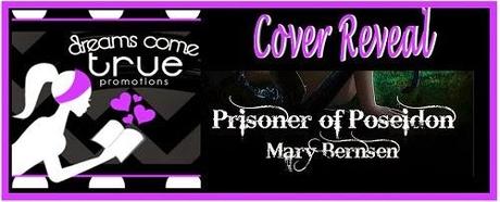 Prisoner of Poisedon by Mary Bernsen: Cover Reveal with Teasers