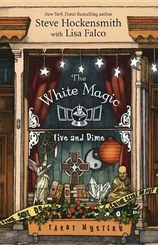 Review:  The White Magic Five and Dime by Steve Hockensmith and Lisa Falco