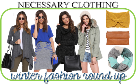 Winter Fashion Round Up: Necessary Clothing