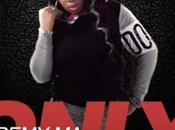 Music: Remy “Only” Remix