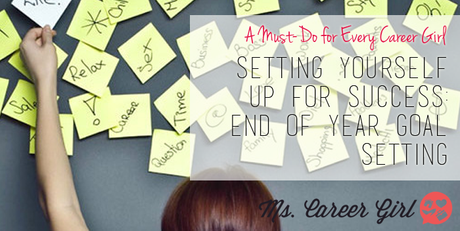 Setting Yourself Up for Success: End of Year Goal Setting