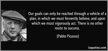 quote-our-goals-can-only-be-reached-through-a-vehicle-of-a-plan-in-which-we-must-fervently-believe-and-pablo-picasso-145487