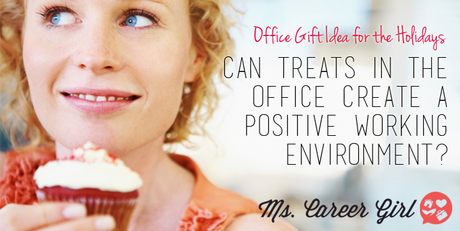 Can Treats In The Office Create A Positive Working Environment?