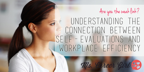 Understanding the Connection Between Self-Evaluations and Workplace Efficiency