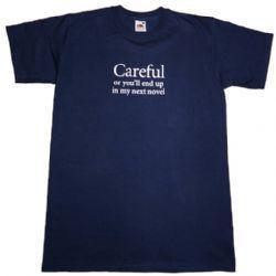 careful-or-you-ll-end-up-in-my-novel-unisex-t-shirt-963-p[ekm]250x250[ekm]