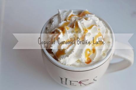 Copycat Caramel Brûlée Latte {Recipe}