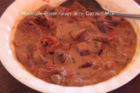 Mushroom Pepper Gravy(Curry) with Coconut Milk