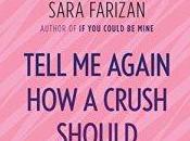 Ashley Reviews Tell Again Crush Should Feel Sara Farizan