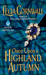 Once Upon a Highland Autumn by Lecia Cornwall-A Book Review