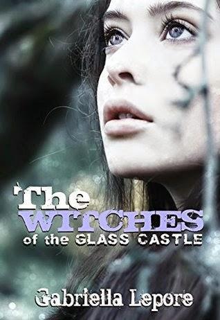The Witches of the Glass Castle: Uprising by Gabriella Lepore: Spotlight with Excerpt