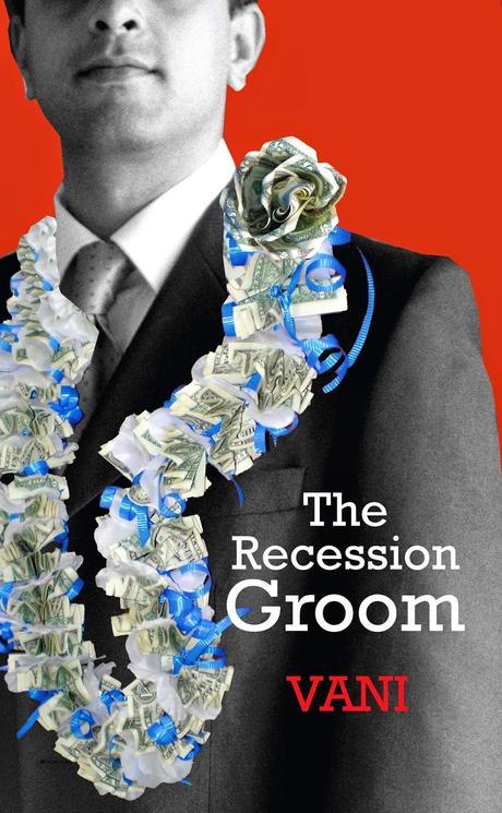 Author Interview: Vani: The Recession Groom: A Contemporary Story Of An IT Professional During Global Credit Crisis