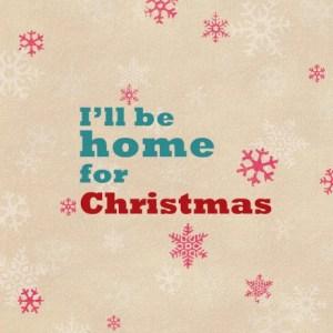 i-will-be-home-for-christmas