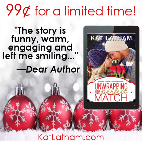 Unwrapping Her Perfect Match by Kat Latham on sale for 99 cents!! Hurry! For a Limited Time Only!! December 21- 28th