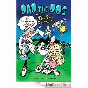 Dad the Dog and The Evil Scientist by Ian Webster- Press Release