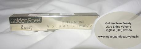 Golden Rose Beauty Ultra Shine Volume Lipgloss (208) Review