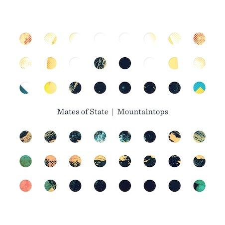 Album of the year: Mates of State- Mountaintops