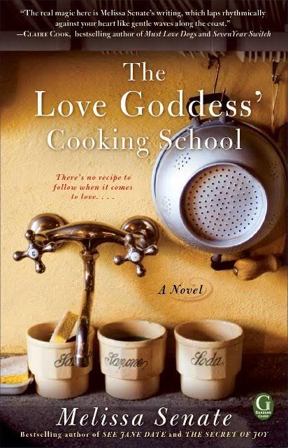 the love goddess' cooking school by melissa senate