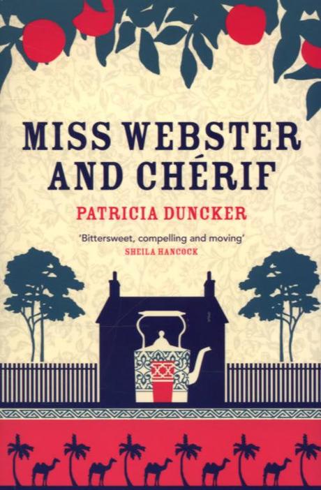Miss Webster and Cherif by Patricia Duncker