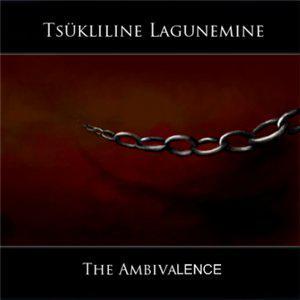 Tsükliline Lagunemine - The Ambivalence (EP) (2010)