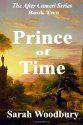 prince of time a novel of Llywelyn ap Gruffydd by sarah woodbury front cover detail