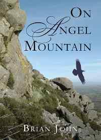 An Interview With Welsh Writer Brian John - Author of 'On Angel Mountain'